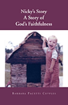 Nicky's Story A Story of God's Faithfulness