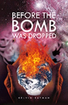Before The Bomb Was Dropped