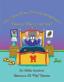 Our Class Wants Perfect Attendance! Mousey, Where Are You?