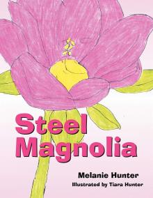 Steel Magnolia