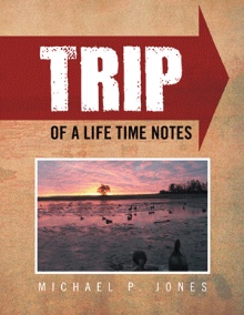 Trip of a Life Time Notes