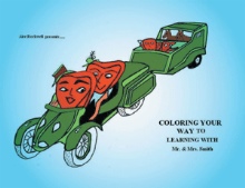 Coloring Your Way To Learning: With Mr. & Mrs. Smith