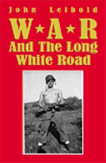 War And The Long White Road