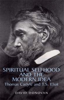 Spiritual Selfhood and the Modern Idea