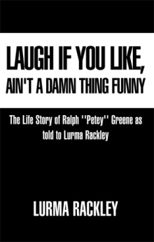 Laugh If You Like, Ain't a Damn Thing Funny