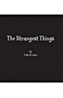 The Strangest Things