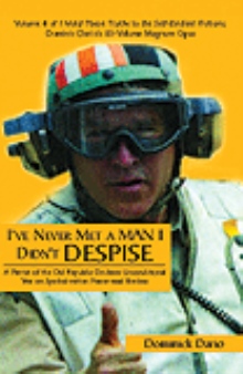 I've Never Met a Man I Didn't Despise