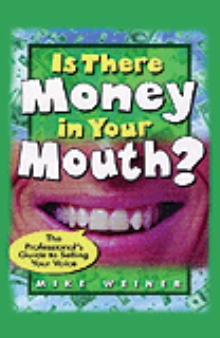Is There Money In Your Mouth?