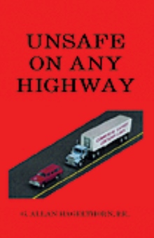 Unsafe On Any Highway