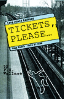 Tickets, Please...