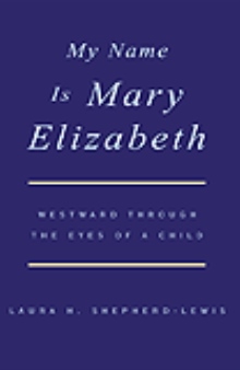 My Name Is Mary Elizabeth My Name Is Mary Elizabeth