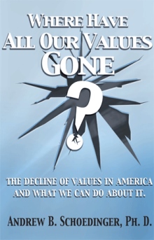 Where Have All Our Values Gone?