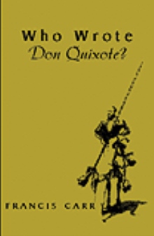 Who Wrote Don Quixote?