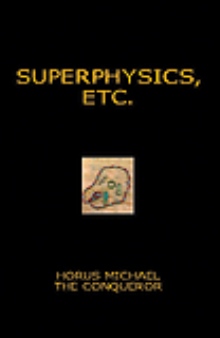 Superphysics, etc.