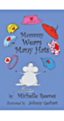 Mommy Wears Many Hats