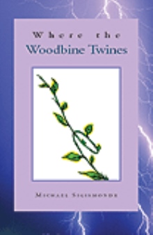 Where The WoodbineTwines