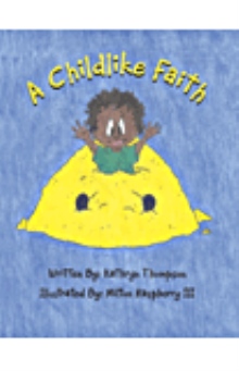 A Childlike Faith