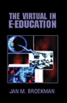 The Virtual in E-Education