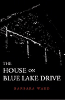 The House on Blue Lake Drive
