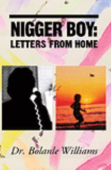 Nigger Boy: Letters from Home