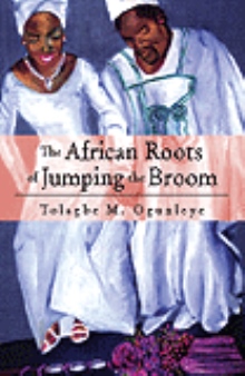 The African Roots of Jumping the Broom