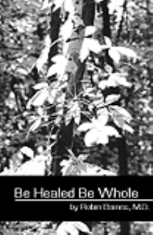 Be Healed Be Whole