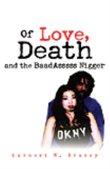 Of Love, Death and the BaadAsssss Nigger