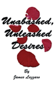 Unabashed, Unleashed Desires