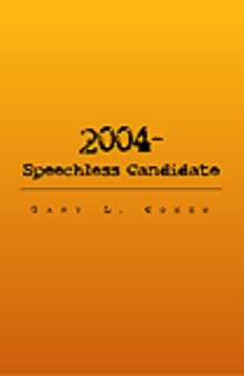 2004 - The Speechless Candidate