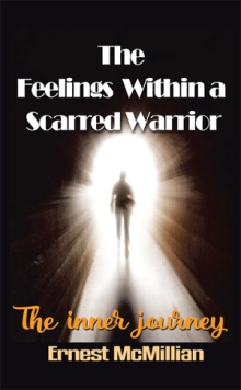 The Feelings Within A Scarred Warrior
