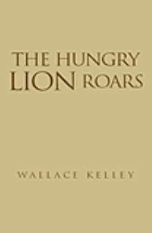 THE HUNGRY LION ROARS