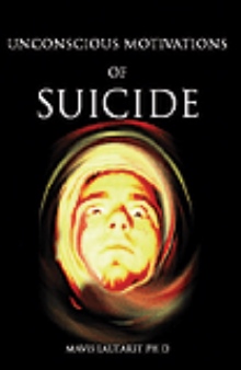 Unconscious Motivations of Suicide