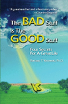 The Bad Stuff is The Good Stuff