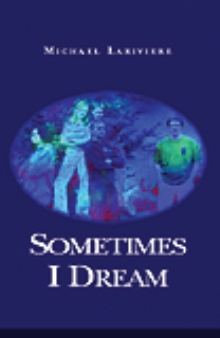 Sometimes I Dream