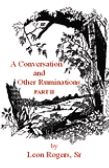 A Conversation and Other Ruminations Part II