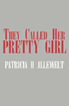 They Called Her Pretty Girl