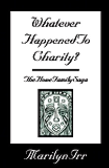 Whatever Happened to Charity