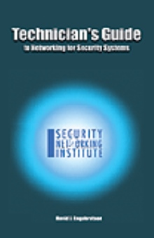 Technician's Guide to Networking for Security System