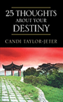 25 Thoughts about Your Destiny