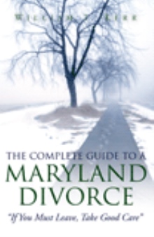 The Complete Guide To A Maryland Divorce