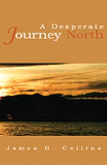 A Desperate Journey North