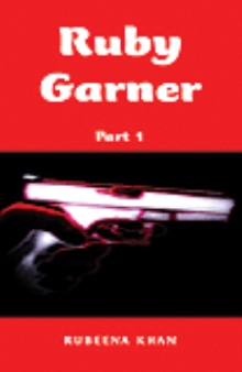 Ruby Garner- Part 1