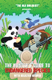 The Hunter's Guide to Endangered Species with Selected Recipes
