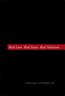 Real Love. Real Issues. Real Solutions.