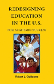 Redesigning Education in the U.S. For Academic Success