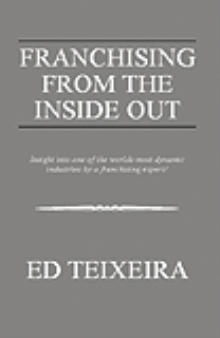 Franchising from the Inside Out