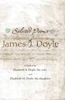 Selected Poems Of James J. Doyle