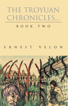 The Troyuan Chronicles... Book Two