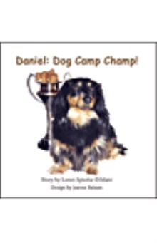 Daniel: Dog Camp Champ