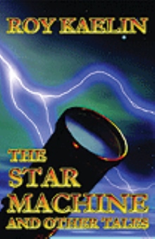 The Star Machine and Other Tales